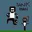 Tank man Adventure