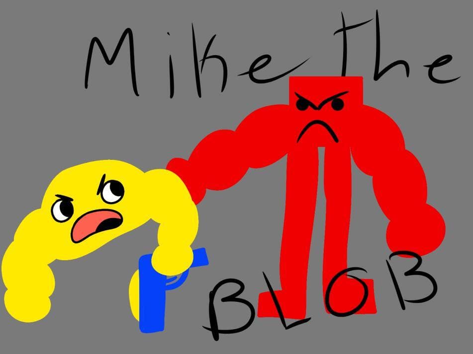 Mike the Blob