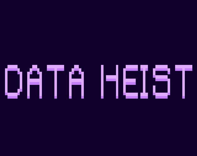 Data Heist