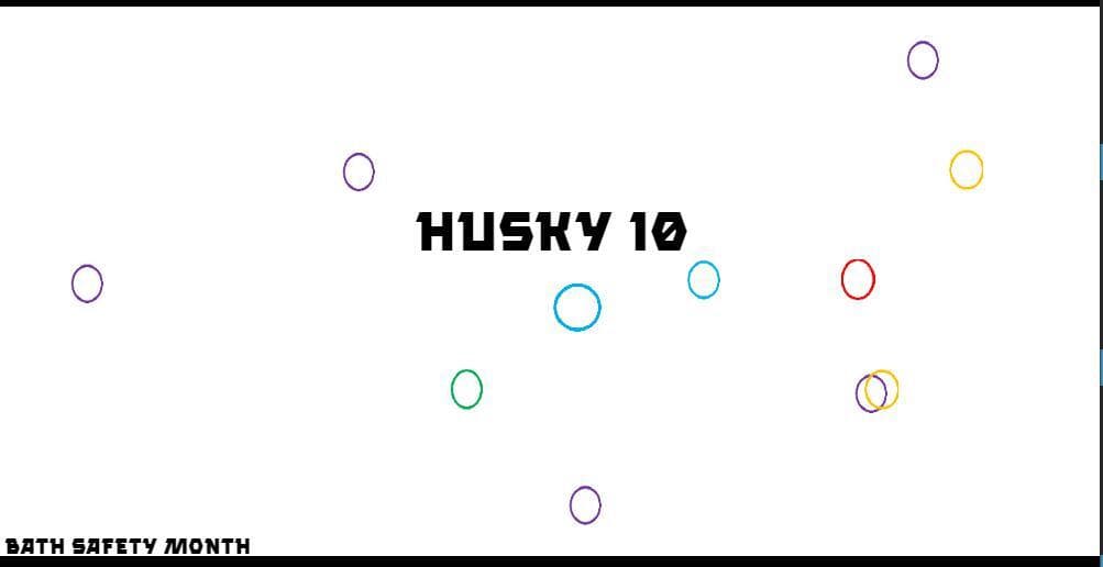 husky 10 logo 8: Bath safety month
