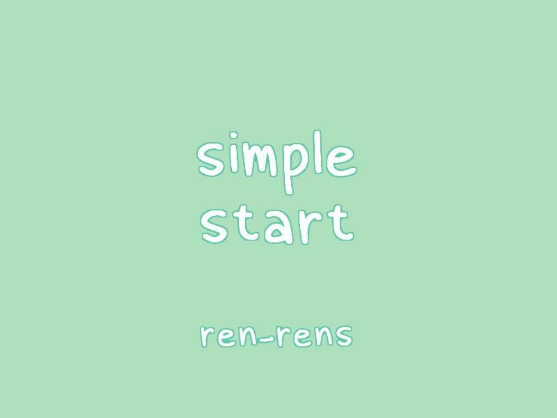 simple start