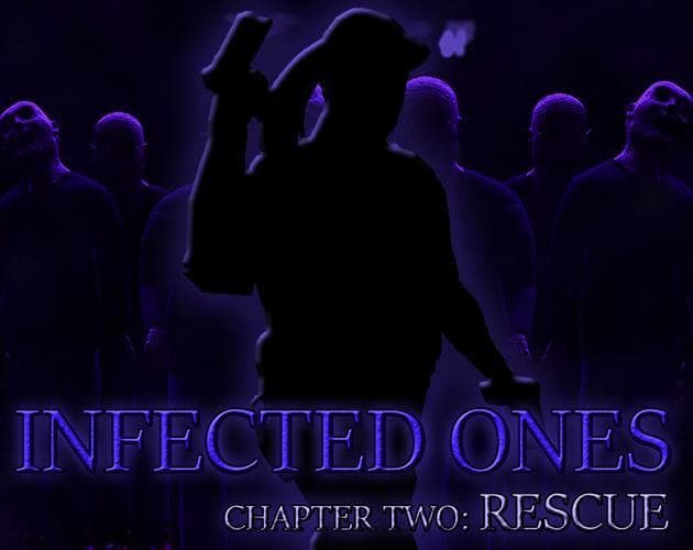 Infected Ones - Chapter Two: Rescue