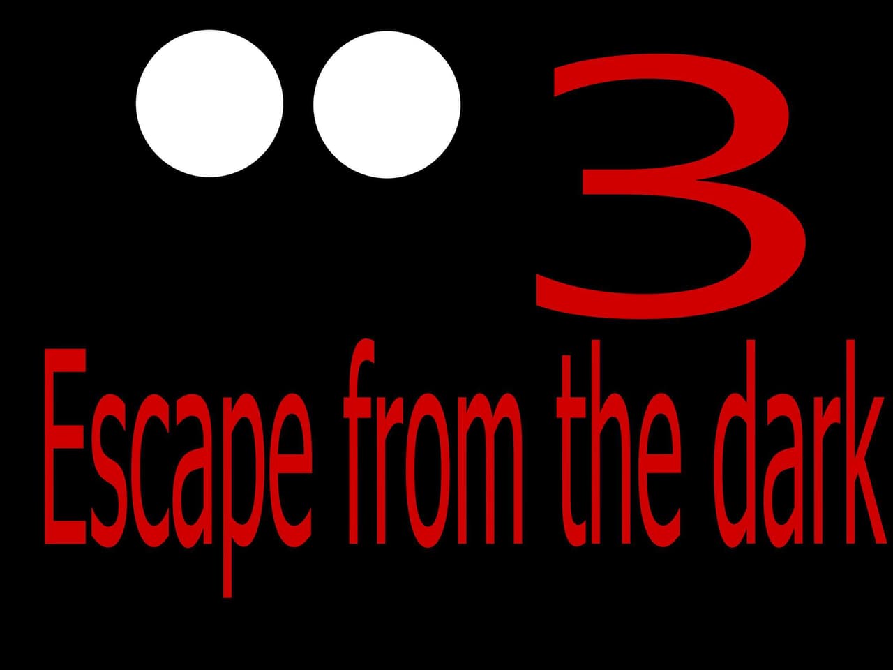 Escape from the dark 3