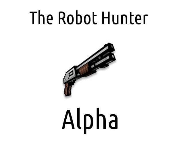 The Robot Hunter Alpha