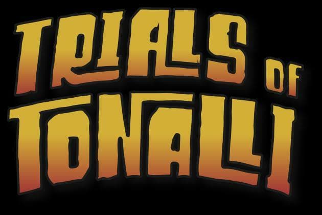 Trials of Tonalli