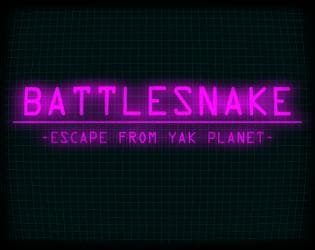 BATTLESNAKE: Escape From Yak Planet