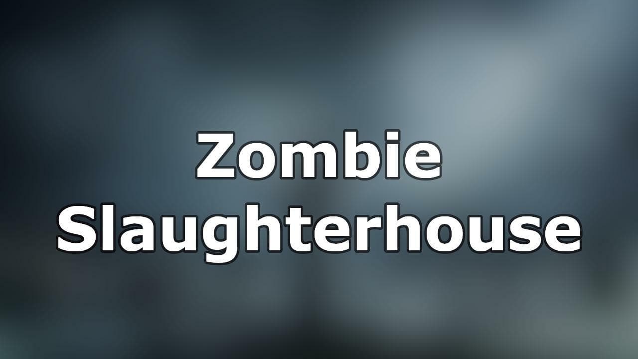 Zombie Slaughterhouse