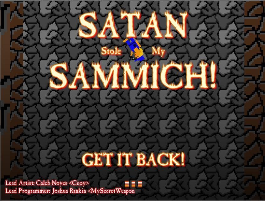 Satan Stole My Sammich!