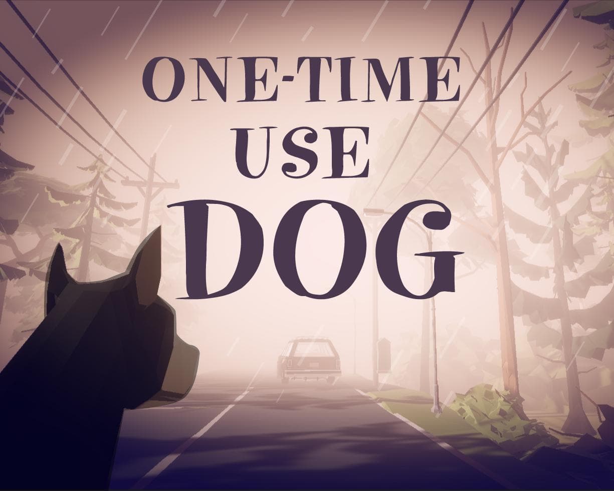One-Time Use Dog