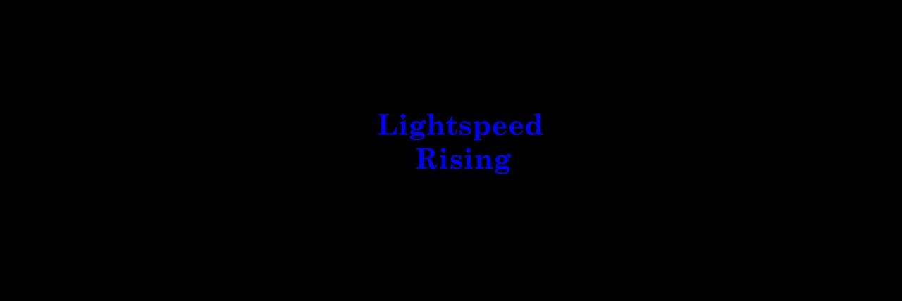 Lightspeed Rising