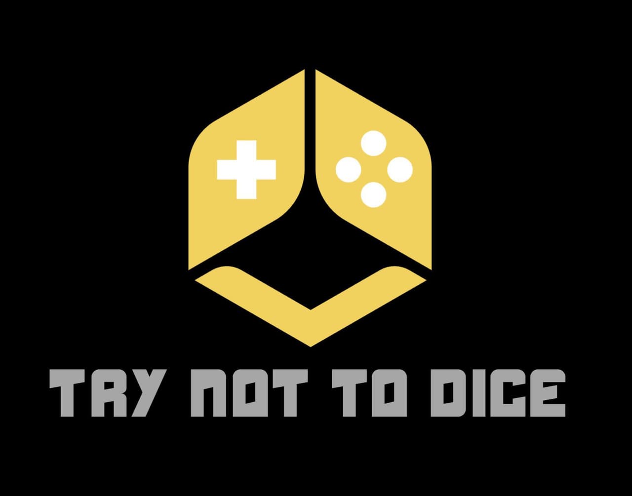 Try Not To Dice