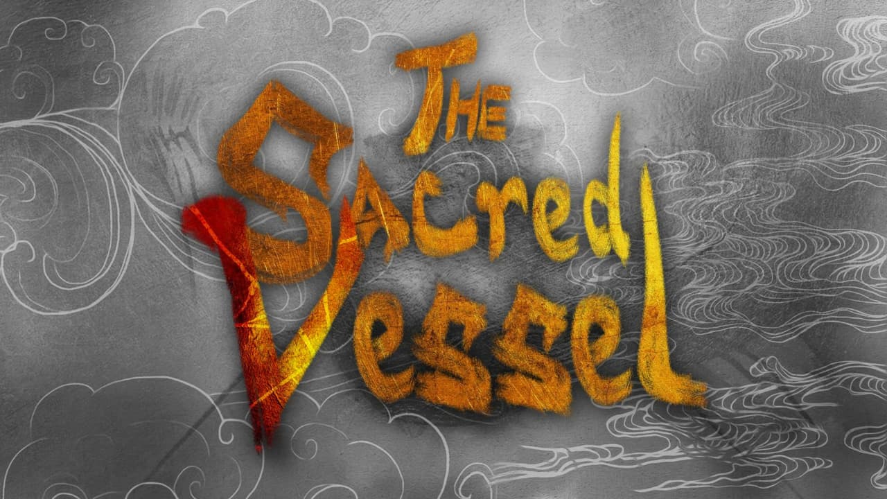The Sacred Vessel