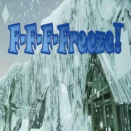 F-F-F-Freeze!