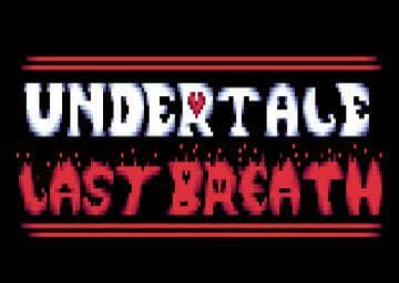 Undertale: last breath