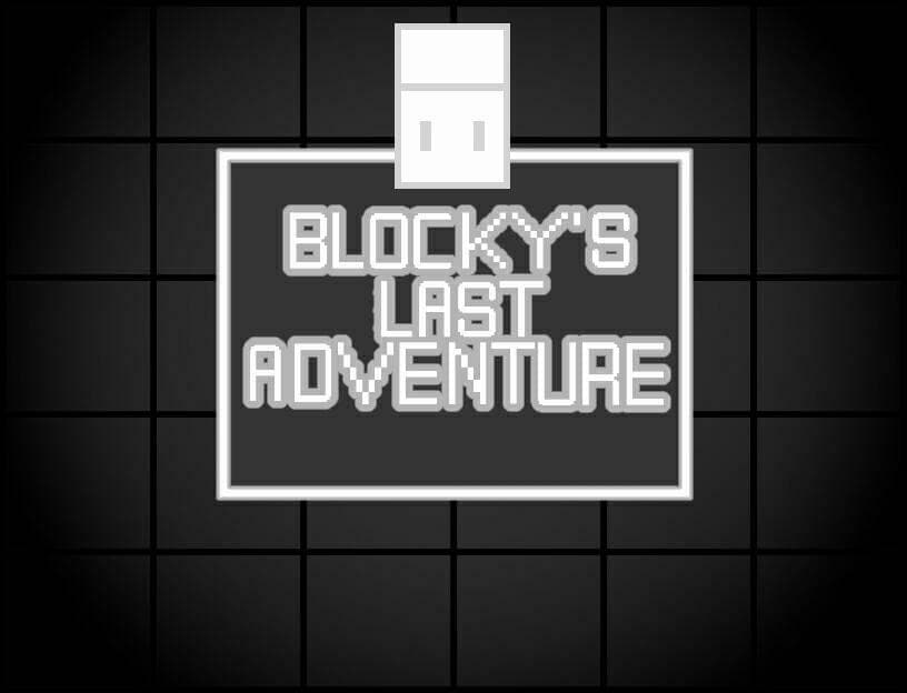Blockys Last Adventure