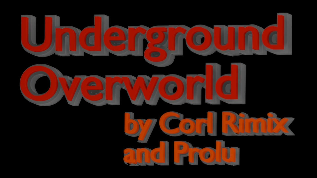 Underground Overworld by Prolu and Corl Rimix