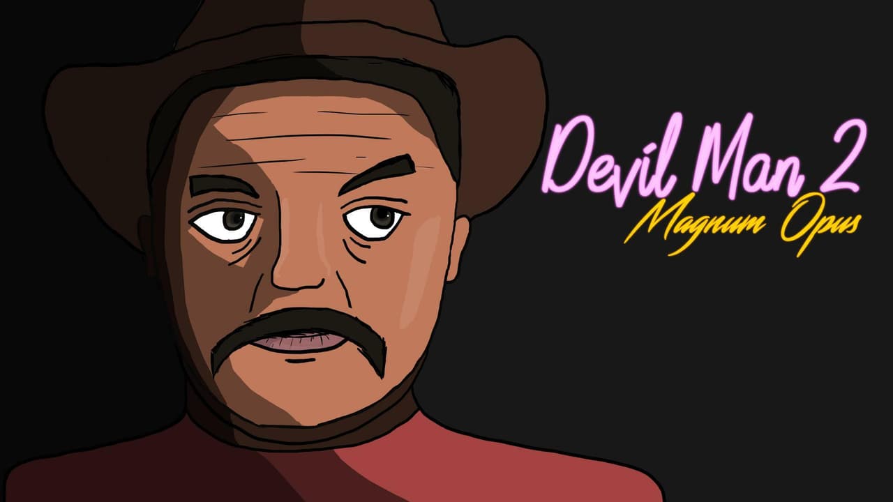 Devil Man 2: Magnum Opus