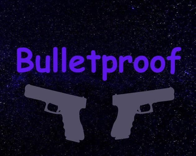 Bulletproof (YaBroBlackCat)
