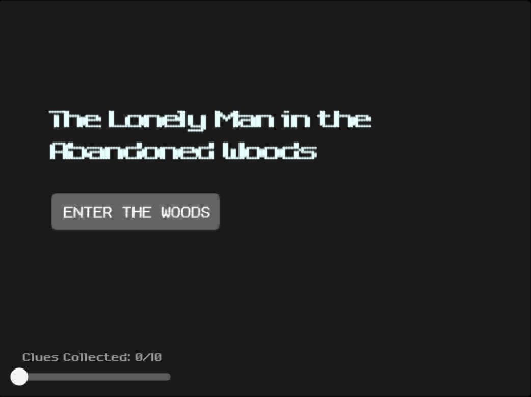 The Lonely Man in the Abandoned Woods