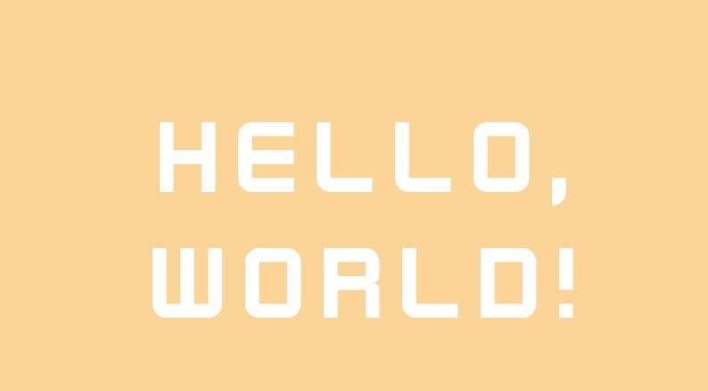 Hello, World! (hweeeez)