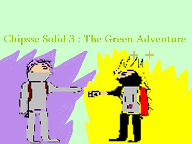 Chipsse Solid 3: The Green Adventure ++