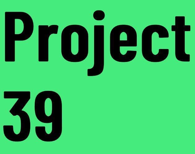 Project 39