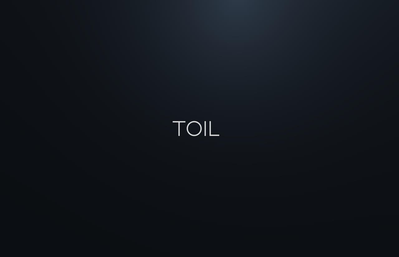 Toil