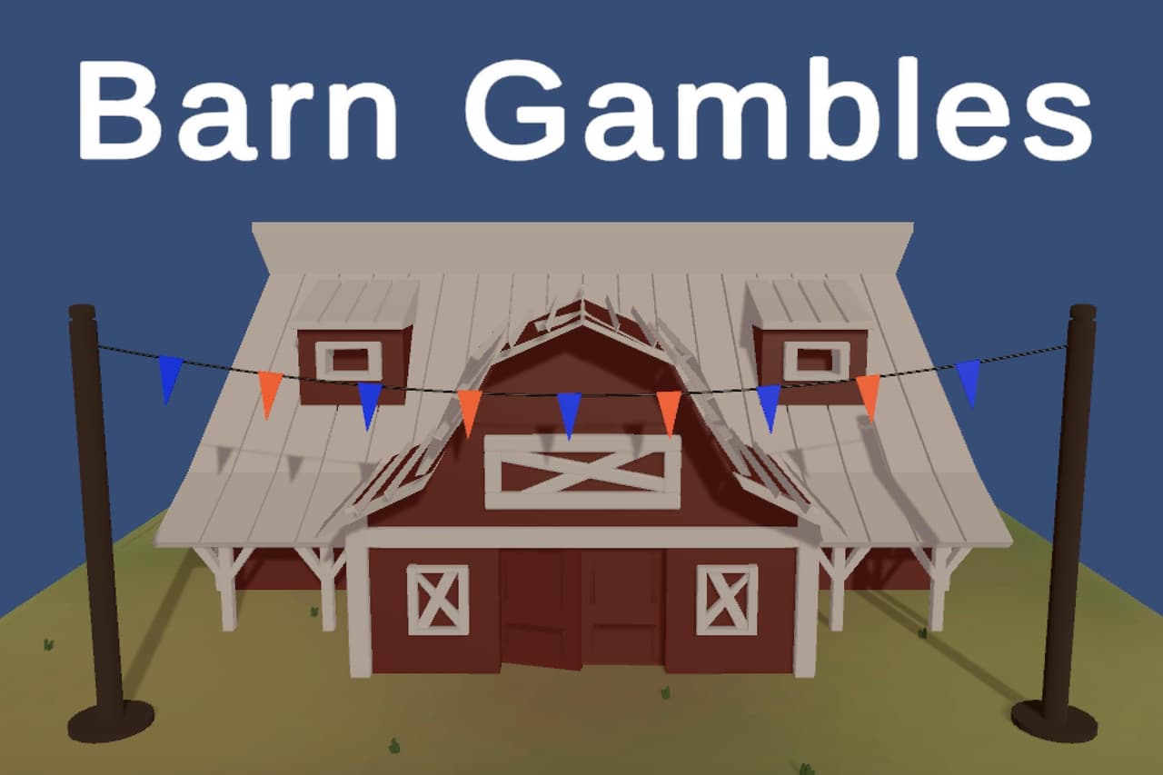 Barn Gambles