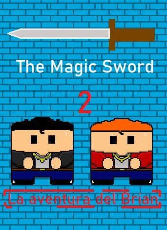 The Magic Sword 2: La Aventura del Brian