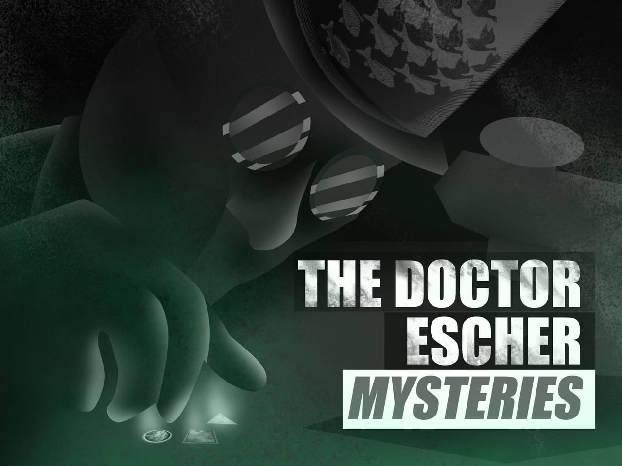 The Doctor Escher Mysteries