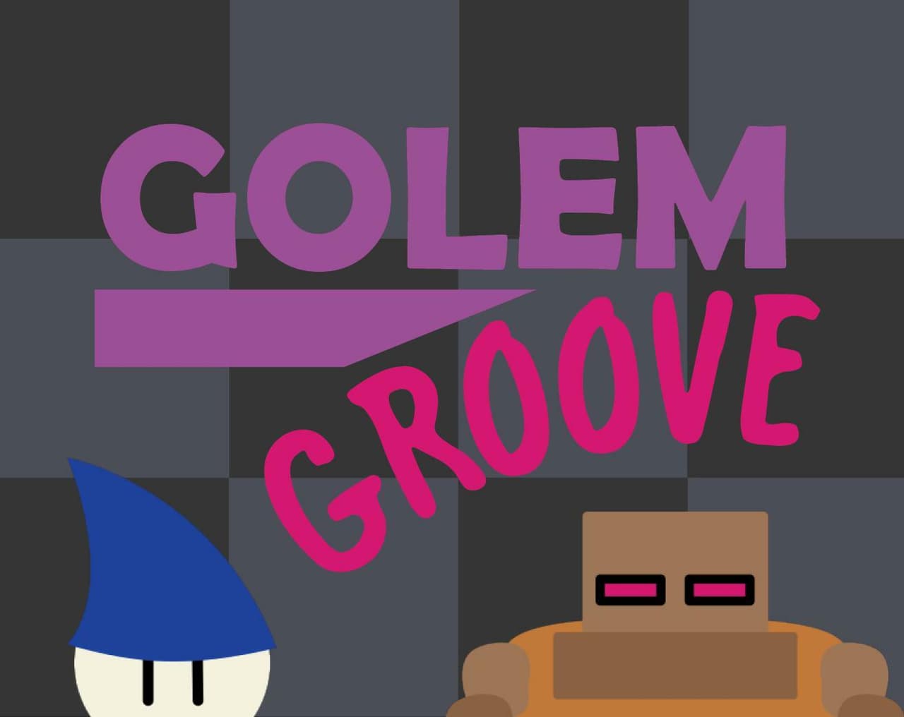 Golem Groove