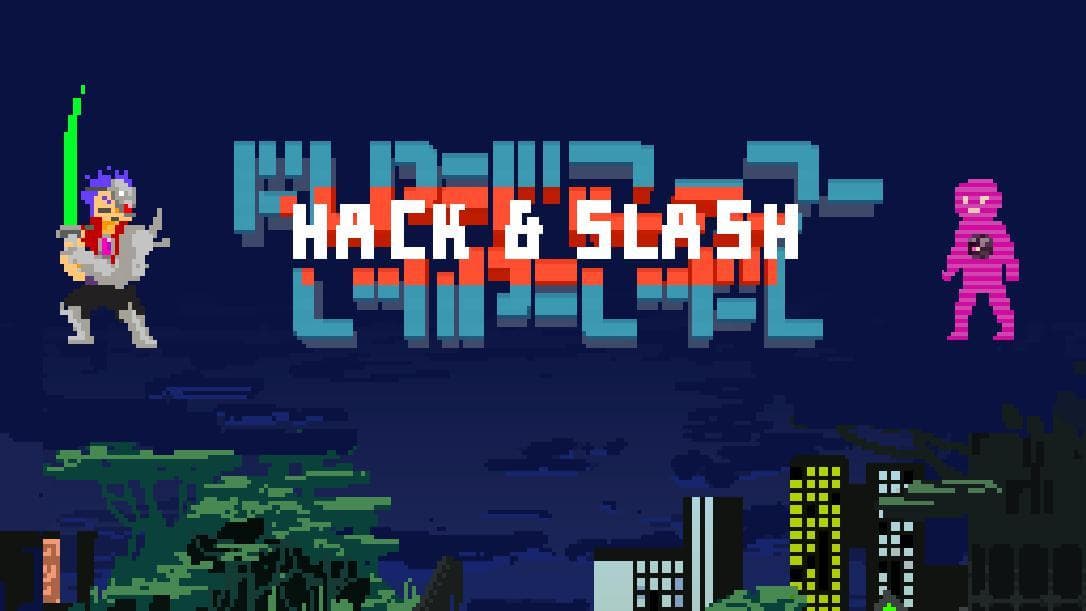 Hack & Slash