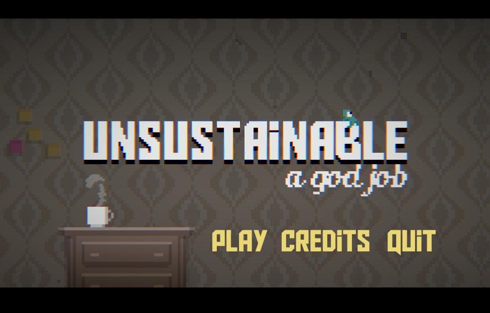 UNSUSTAINABLE: a god job screenshot 2