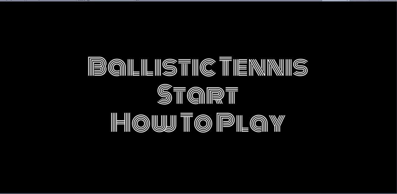 Ballistic Tennis