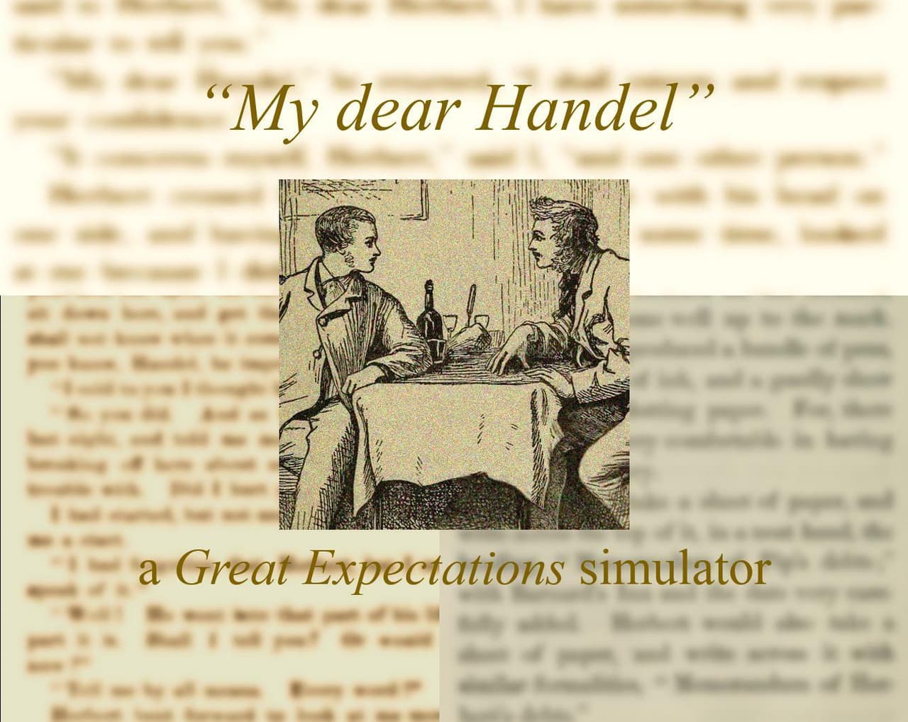 "My dear Handel": A "Great Expectations" Simulator