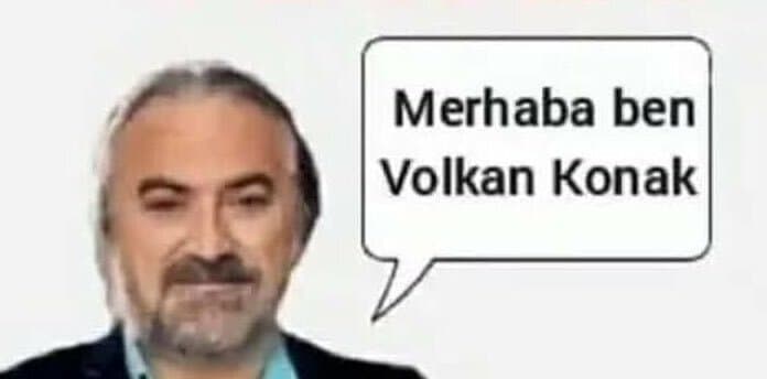 MERHABA BEN VOLKAN KONAK