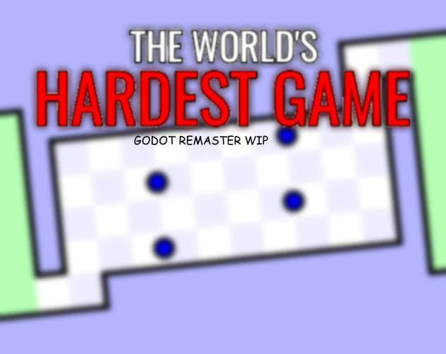 The Worlds Hardest Game (Godot Remaster WIP)