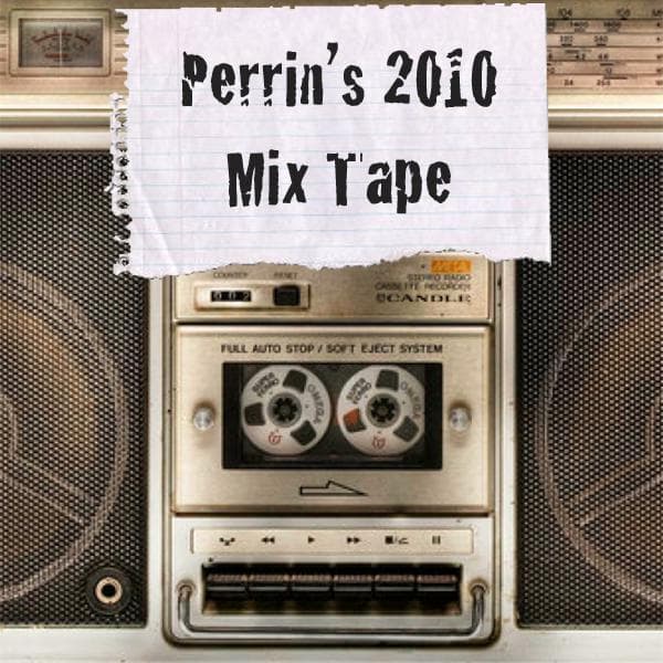 Perrins 2010 Mix Tape
