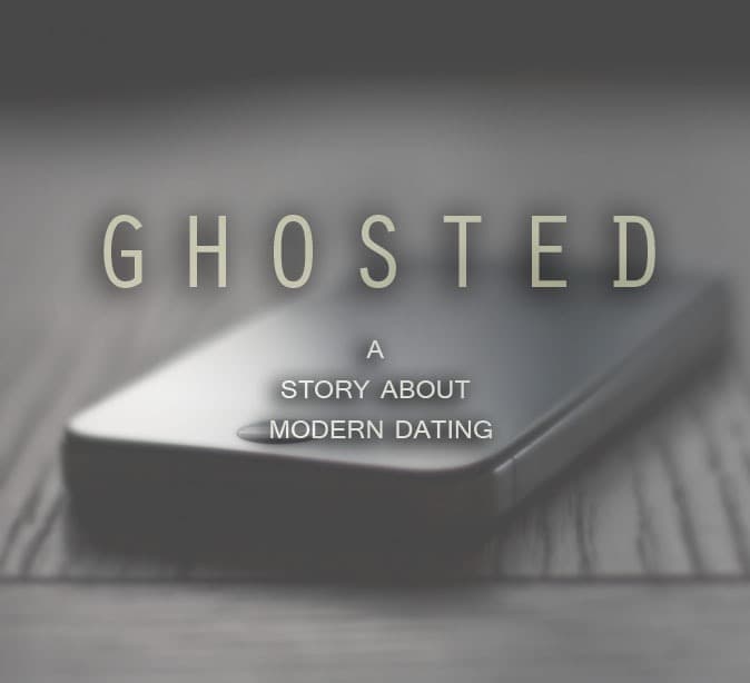 Ghosted: A Story About Modern Dating