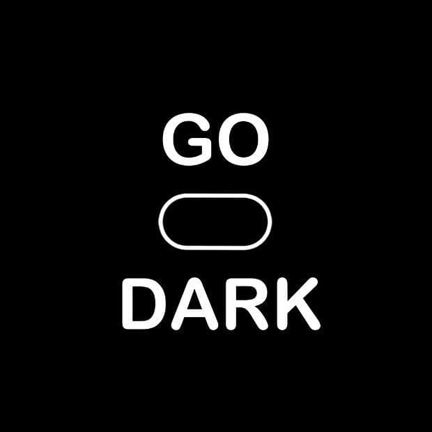 GO DARK