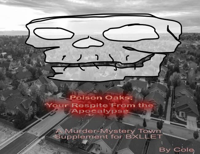 Poison Oaks: A BXLLET Supplement