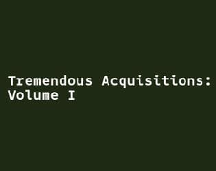 Tremendous Acquisitions (Alpha)