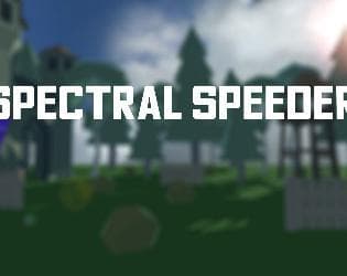 Spectral Speeders