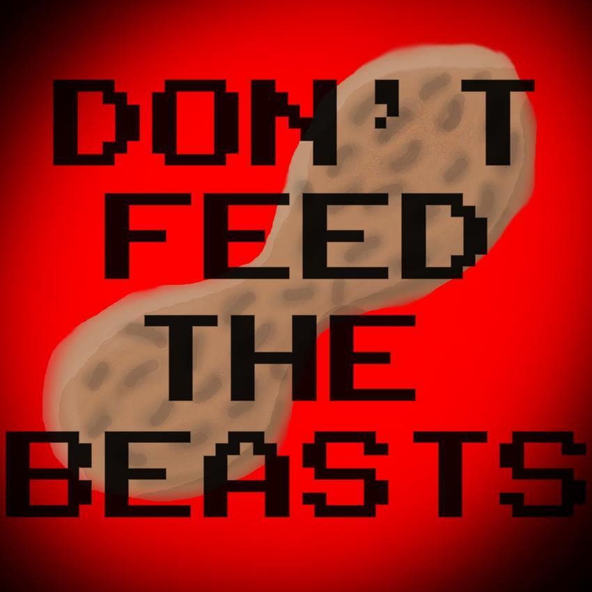 Dont feed the Beasts
