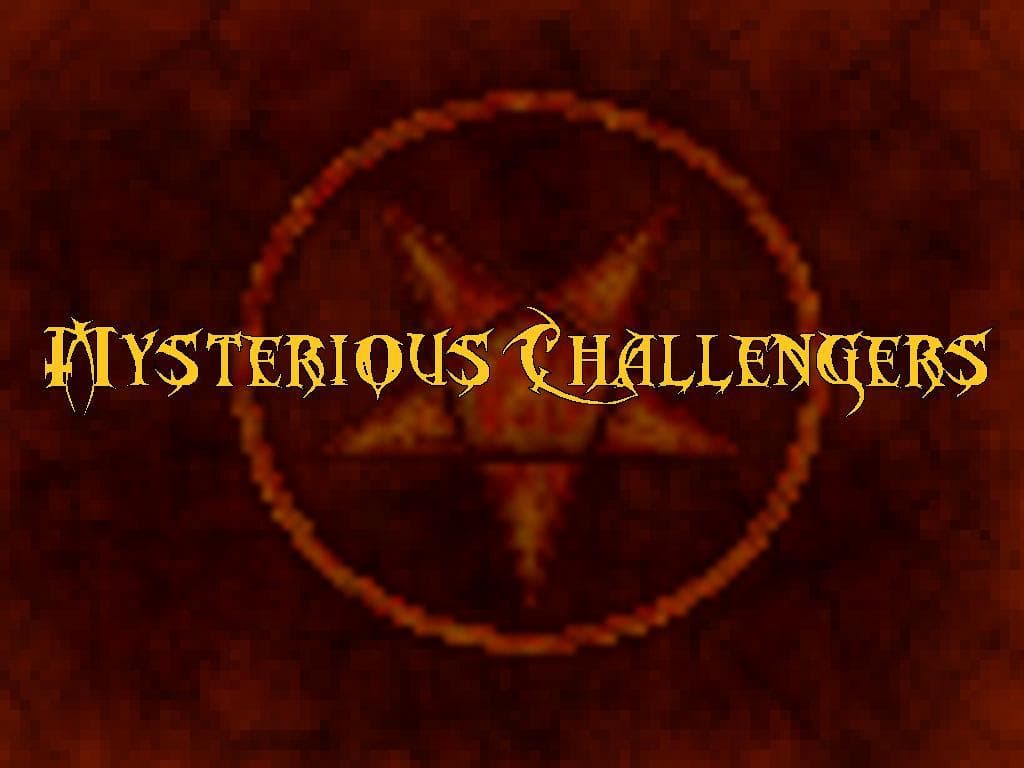 mysterious Challengers