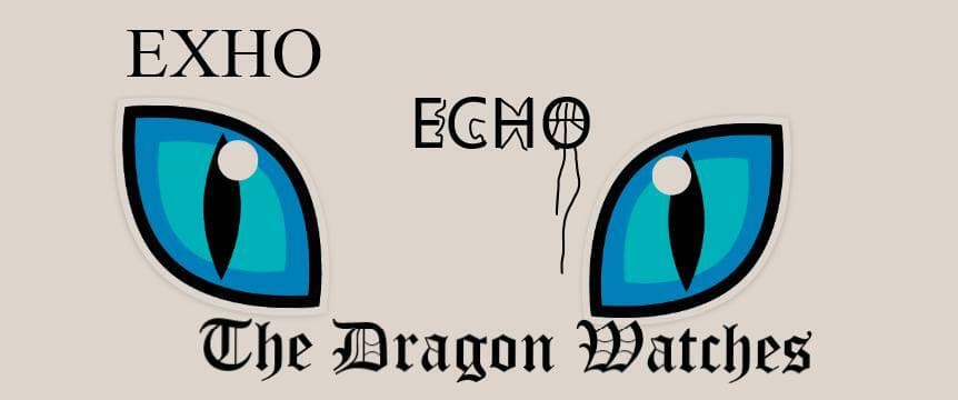 ECHO: The Dragon Watches