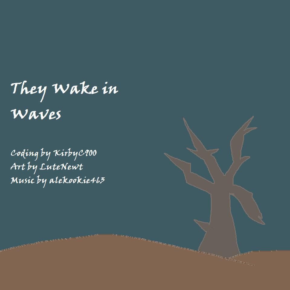 They Wake in Waves