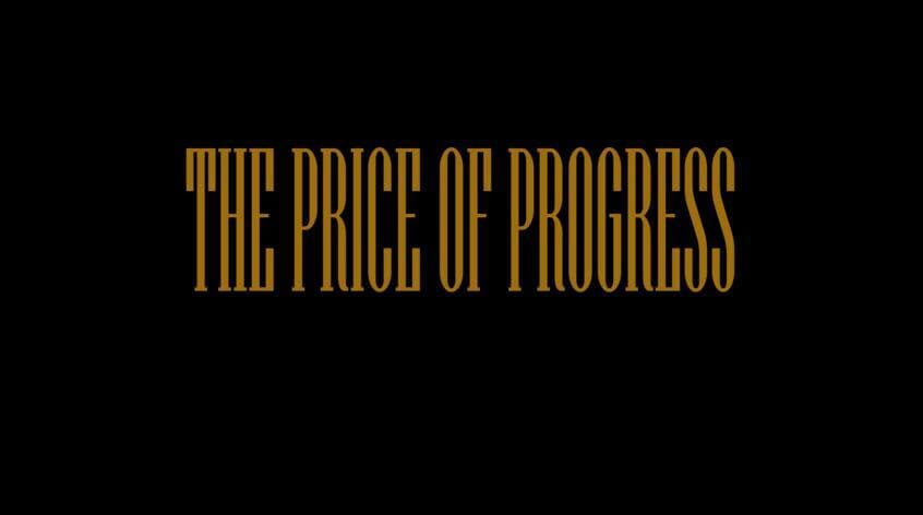 The Price Of Progress