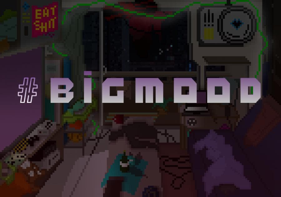 #BIGMOOD