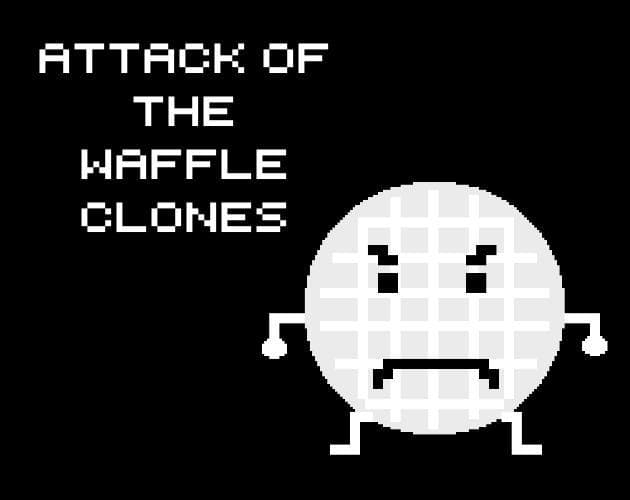 Attack Of The Waffle Clones